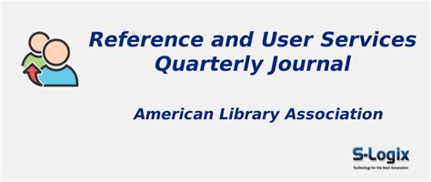 Reference and User Services Quarterly American Library Association ...