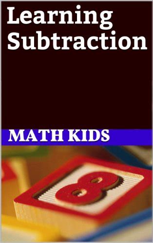 Learning Subtraction: Step By Step Guide On How to Perform Subtraction ...