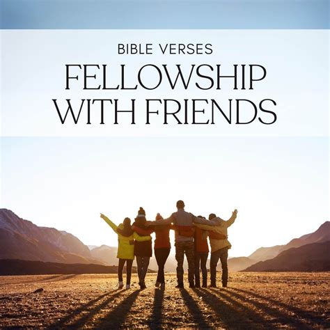 20 Bible Verses About Fellowship With Friends