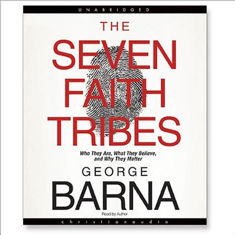 The Seven Faith Tribes (Audio Download): George Barna, George Barna ...