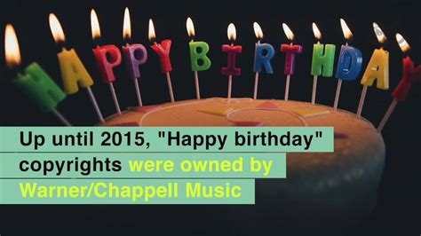 Happy Birthday Song Was Actually Copyrighted By Warner/Chappell - YouTube