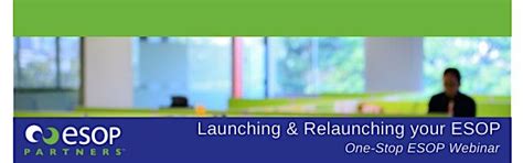 Launching and Relaunching Your ESOP, March 29 2023 | Online Event ...