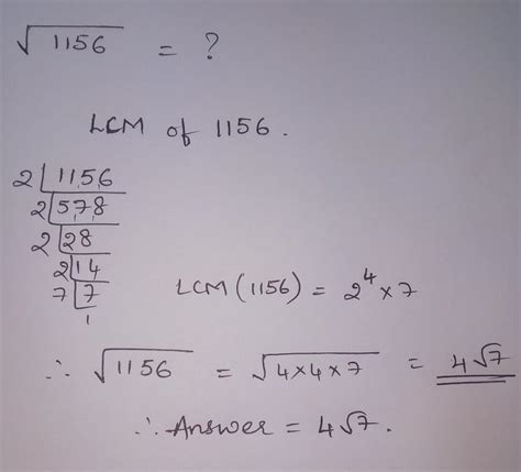 square root of 1156 by prime factorisation method pls explain step by ...