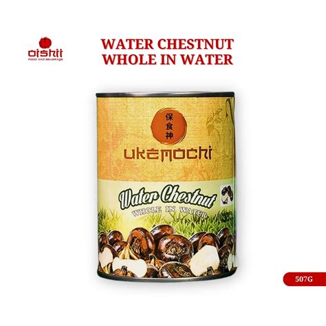 UKEMOCHI CANNED WATER CHESTNUT WHOLE IN WATER – Oishii foods
