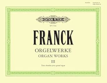 Buy Complete Organ Works: 3 Chorales E Major, B Minor, and a Minor (3 ...