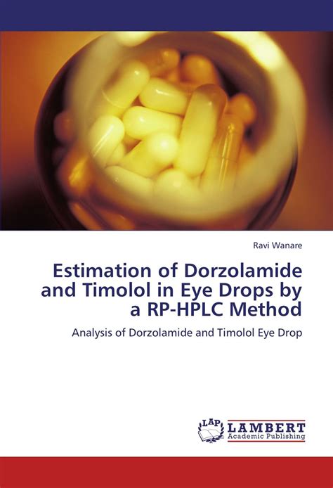 Buy Estimation of Dorzolamide and Timolol in Eye Drops by a RP-HPLC ...