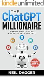 The ChatGPT Millionaire: Making Money Online has never been this EASY ...