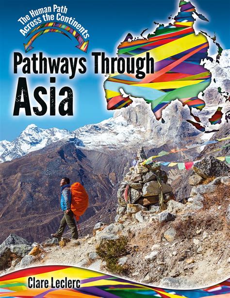 Pathways Through Asia (Human Path Across the Continents) : Auld, Mary ...
