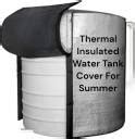 Summer Protect Covers 1000 Litre Water Tank Cover/Jacket For Summer ...