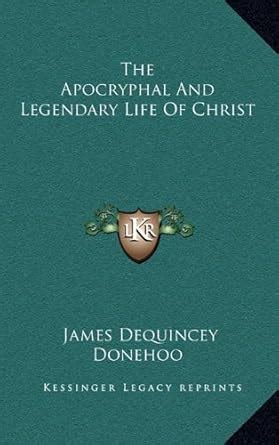 Buy The Apocryphal and Legendary Life of Christ Book Online at Low ...