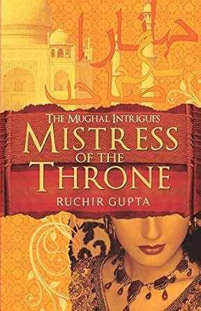 Amazon.in: Buy Mistress of the Throne (The Mughal Intrigues) Book ...