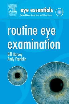 Buy Routine Eye Examination (Eye Essentials) Book Online at Low Prices ...