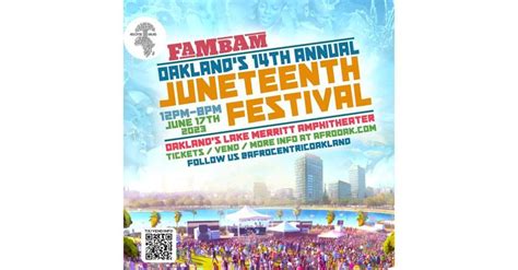 FAM BAM Oaklands 14th Annual Juneteenth Festival, Lake Merritt, Oakland ...