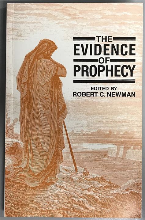 The Evidence of prophecy: Fulfilled prediction as a testimony to the ...