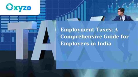 Employment Taxes: A Comprehensive Guide for Employers in India