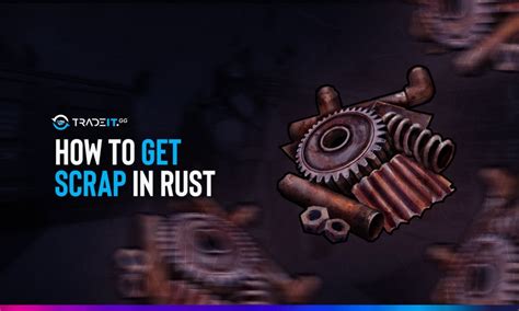 Getting Scrap Rust 的图像结果