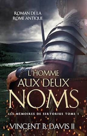 L'homme aux deux noms: Roman de la Rome Antique (French Edition) eBook ...