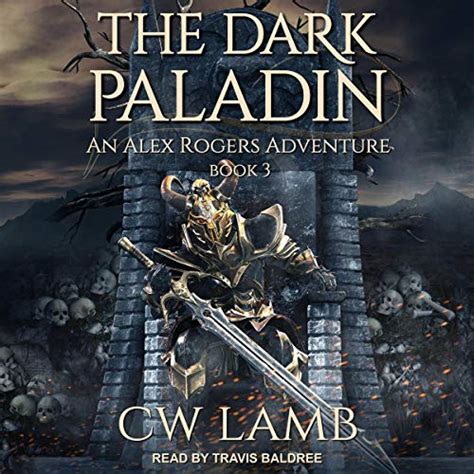The Dark Paladin: An Alex Rogers Adventure: Ranger Series, Book 3 ...
