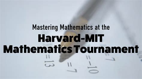 Mastering Mathematics at the Harvard-MIT Mathematics Tournament (HMMT ...