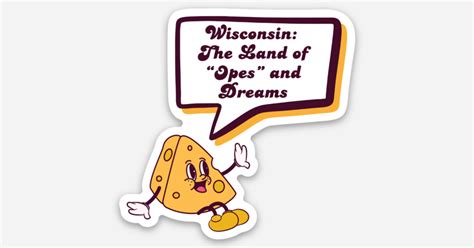 Wisconsin The Land of Opes and Dreams Stickers by Rosie's Rings ...