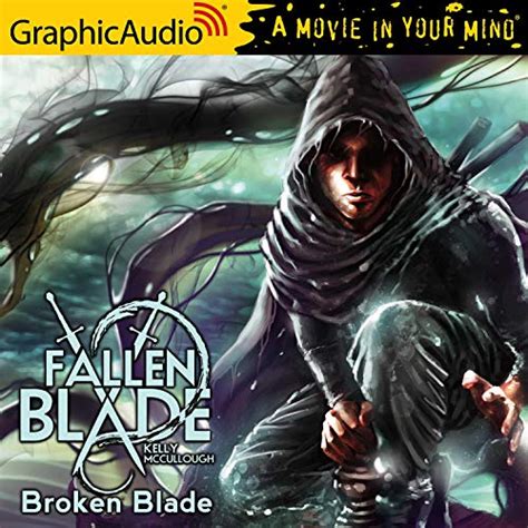 Broken Blade [Dramatized Adaptation]: The Fallen Blade, Book 1 (Audio ...