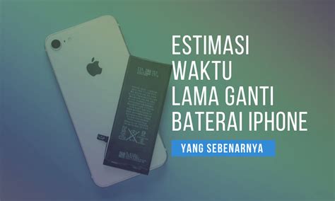 Berapa Harga Ganti Baterai iPhone 11 di Indonesia? Panduan Lengkap 2024