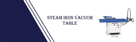 Steam Iron Vacuum Table, Steam Iron Vacuum Table Manufacturers, Steam ...