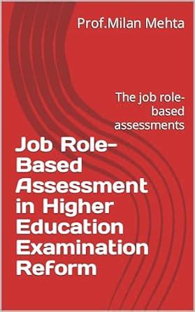 Job Role-Based Assessment in Higher Education Examination Reform: The ...