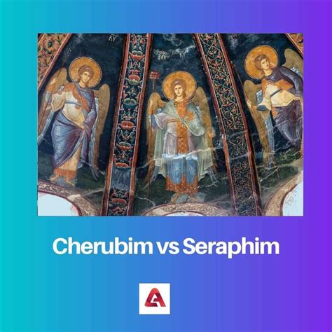 Cherubim vs Seraphim: Difference and Comparison