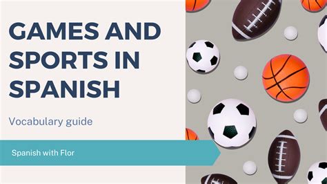 What are Games, Sports, and Hobbies in Spanish? - Spanish with Flor