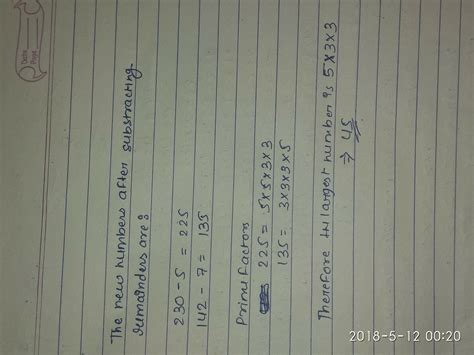 find the largest number dividing 230 and 142 and leaving remainder 5 ...