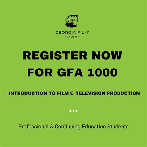 New career goals for 2025? Start with GFA 1000! Georgia Film Academy is ...