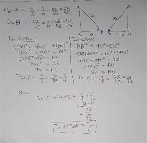3 12 8. If sin A = 3/5 and cos B = 12/13' evaluate: (i) sec²A (ii) tan ...