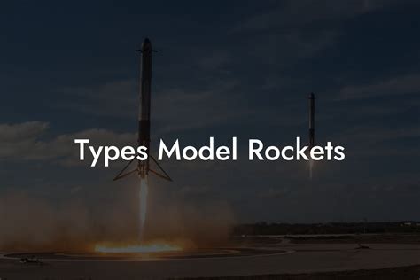 Types Model Rockets - Austin Rockets