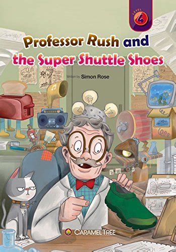 Buy Professor Rush and the Super Shuttle Shoes (Caramel Tree Readers ...