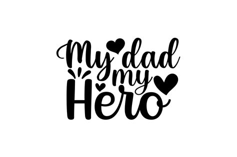 My Dad My Hero SVG Graphic by SublyArts · Creative Fabrica