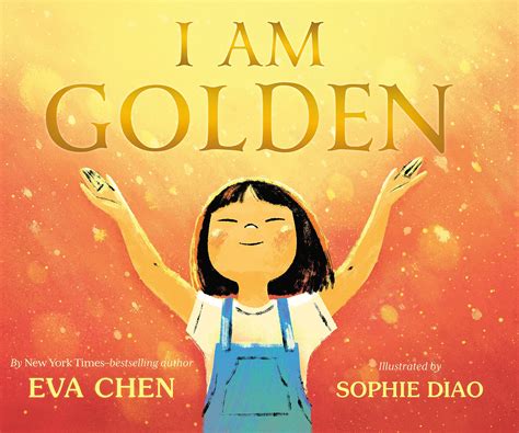 I Am Golden: Chen, Eva, Diao, Sophie: 9781250842053: Amazon.com: Books