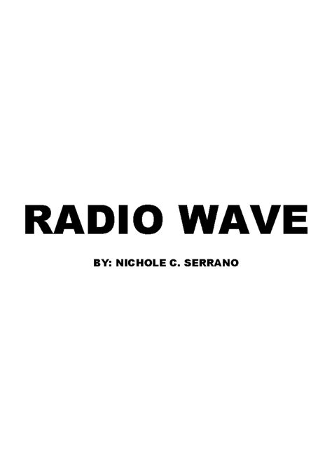 Radio-Wave-1 - none - RADIO WAVE BY: NICHOLE C. SERRANO Radio Wave Who discovered radio waves ...