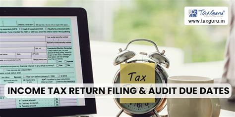 Income Tax Return Filing & Audit Due Dates for Assessment Year 2023-24