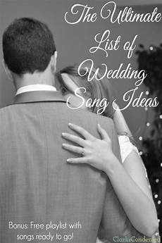 Wedding Songs Ideas by The Ultimate List Of Wedding Song Ideas Wedding Songs Ideas