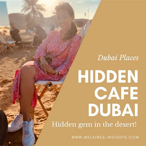 Melaines-Insights : Most HIDDEN spot in Dubai - experience the desert ...