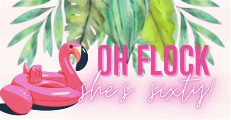 Lauries Flocking Fabulous 60th Birthday Bash, 320 County Rd 8, Toledo ...