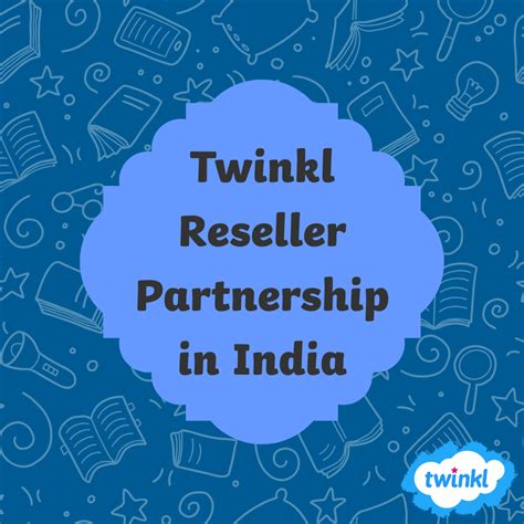 Twinkl Reseller Partnership in India - Twinkl