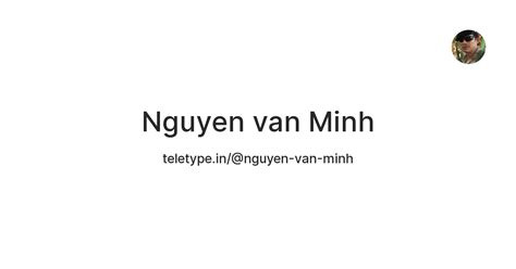Nguyen van Minh — Teletype
