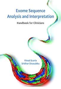 Exome Sequence Analysis and Interpretation - Handbook for Clinicians ...
