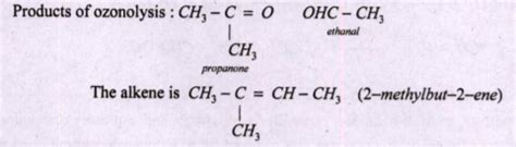 Ozonolysis of an alkence gave propanone (acetone) and ethanal. Give the ...