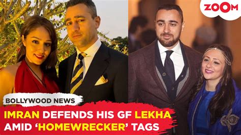 Imran Khan's Response to Lekha Washington's 'Homewrecker' Tag and ...