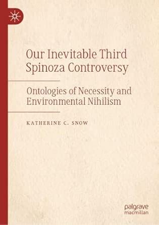 Buy Our Inevitable Third Spinoza Controversy: Ontologies of Necessity ...