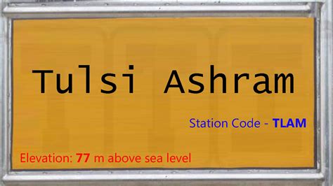 TLAM / Tulsi Ashram Railway Station | Train Arrival / Departure Timings ...