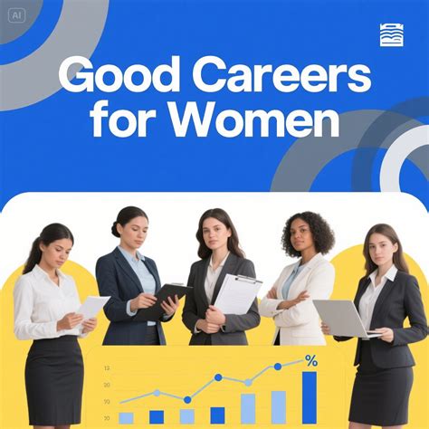 Good Careers for Women: Endless Success, Opportunities